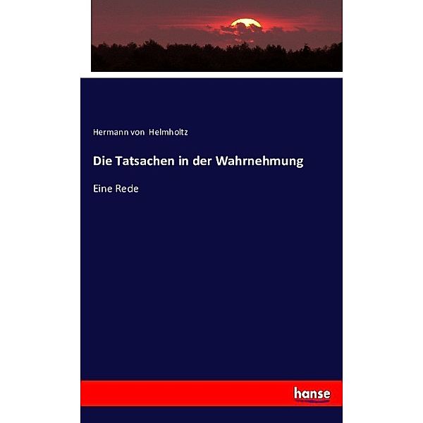 Die Tatsachen in der Wahrnehmung, Hermann von Helmholtz