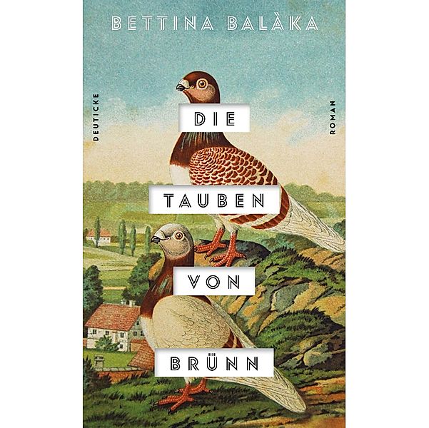 Die Tauben von Brünn, Bettina Balàka