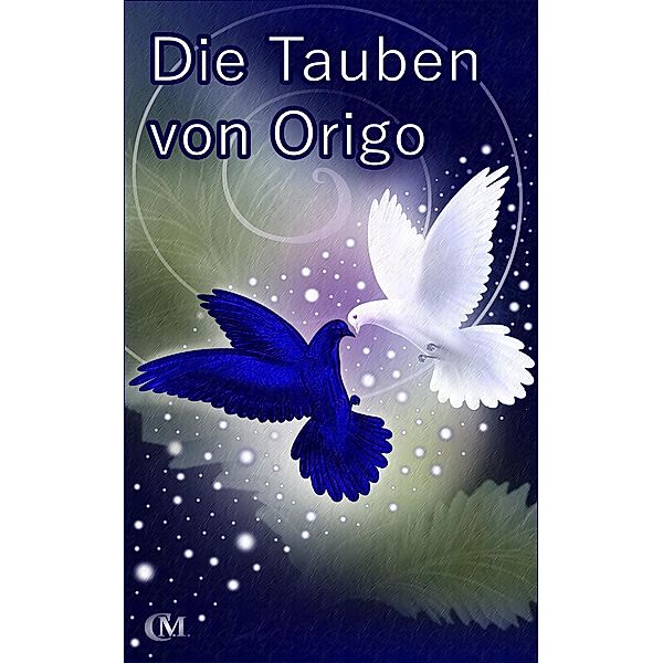 Die Tauben von Origo, C. May