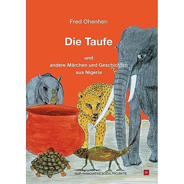 Die Taufe, Fred Ohenhen