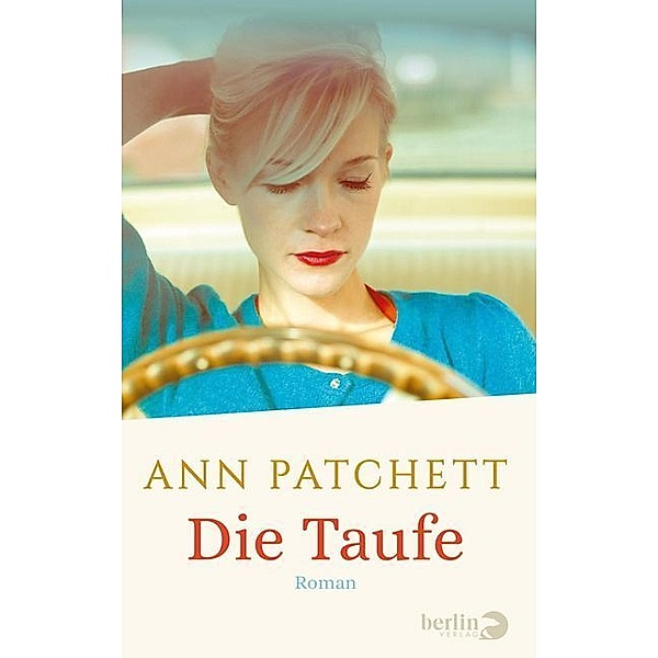 Die Taufe, Ann Patchett