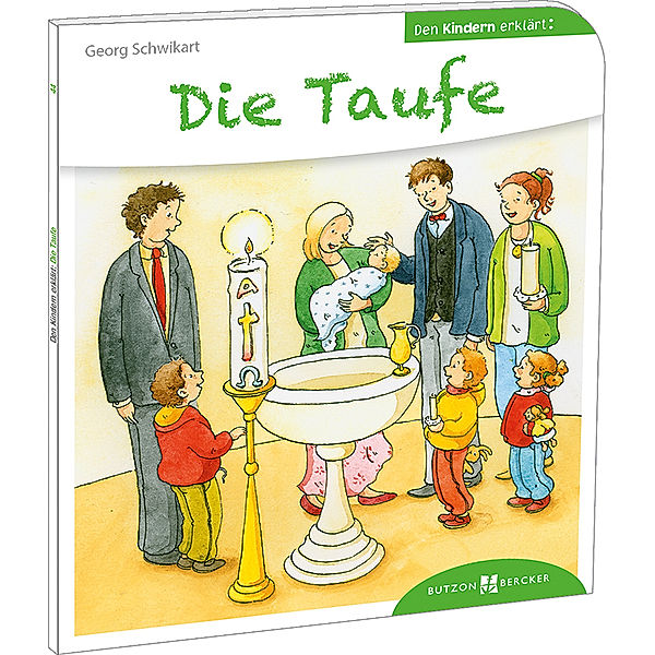 Die Taufe den Kindern erklärt, Georg Schwikart