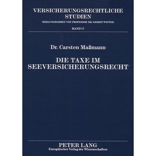 Die Taxe im Seeversicherungsrecht, Carsten Maßmann