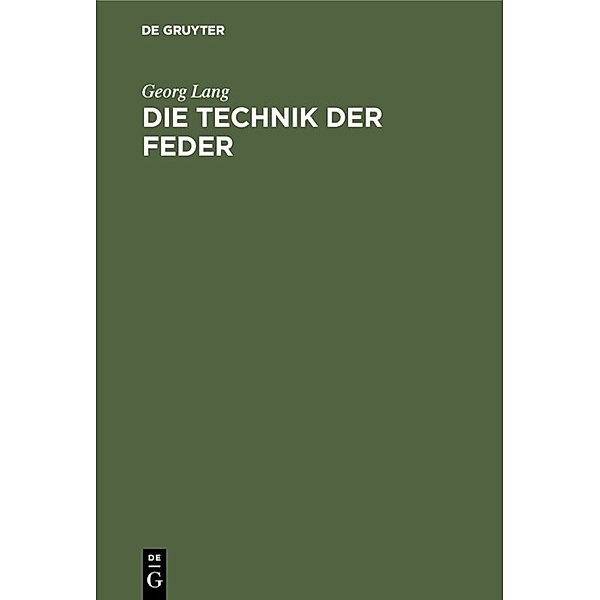Die Technik der Feder, Georg Lang