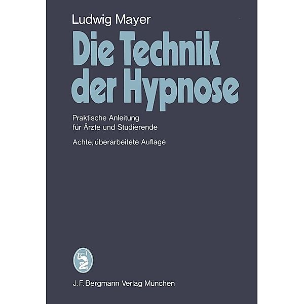 Die Technik der Hypnose, L. Mayer