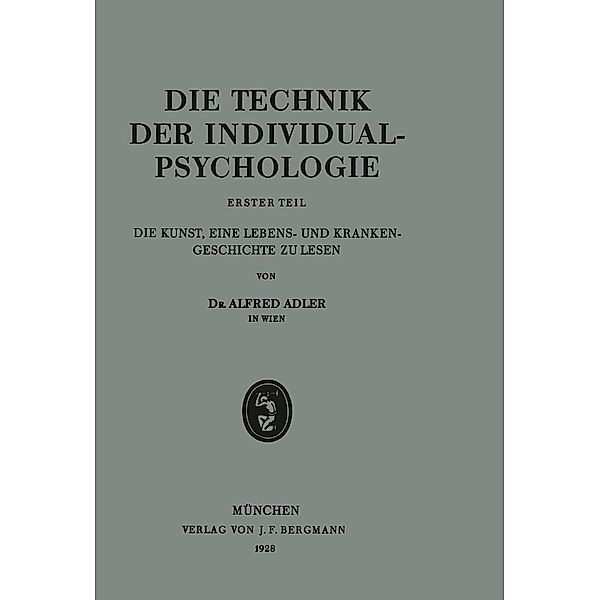 Die Technik der Individualpsychologie, Alfred Adler