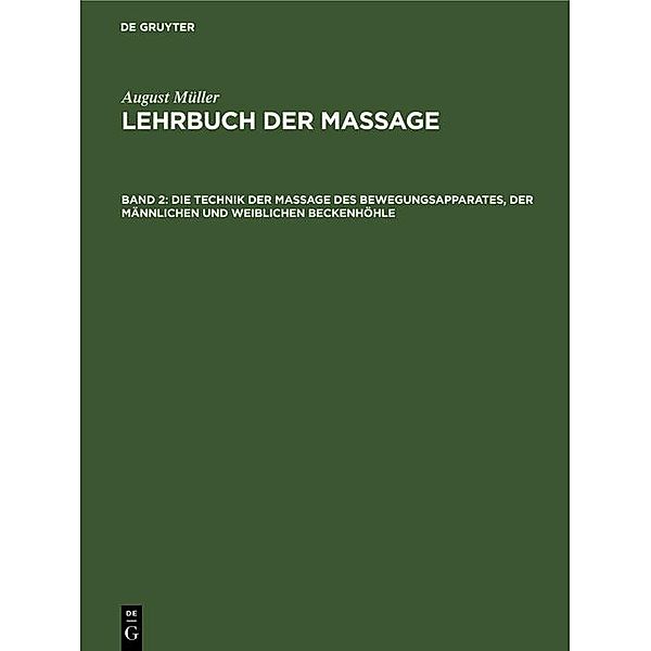 Die Technik der Massage des Bewegungsapparates, der männlichen und weiblichen Beckenhöhle, August Müller
