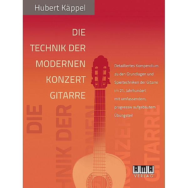 Die Technik der modernen Konzertgitarre, Hubert Käppel