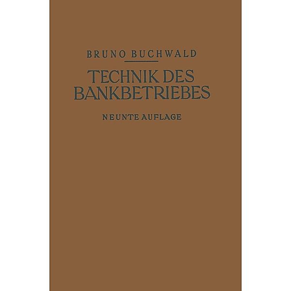 Die Technik des Bankbetriebes, Bruno Buchwald