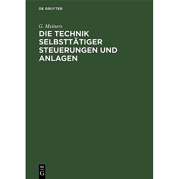 Die Technik selbsttätiger Steuerungen und Anlagen / Jahrbuch des Dokumentationsarchivs des österreichischen Widerstandes, G. Meiners