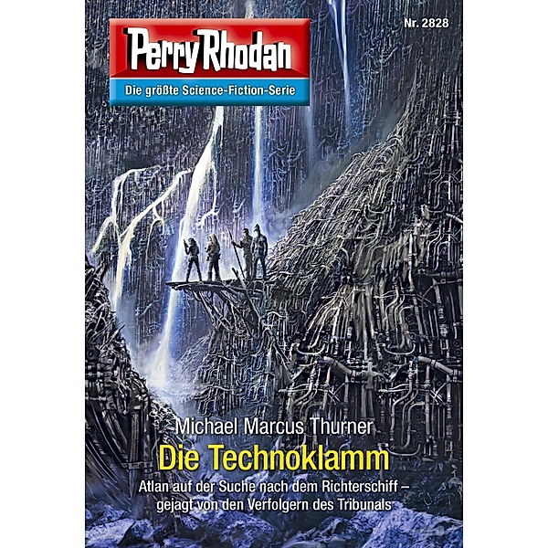 Die Technoklamm (Heftroman) / Perry Rhodan-Zyklus Die Jenzeitigen Lande Bd.2828, Michael Marcus Thurner