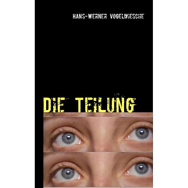 Die Teilung, Hans-Werner Vogelwiesche