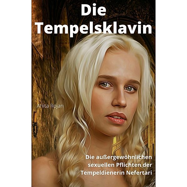 Die Tempel Sklavin, Anita Rojan