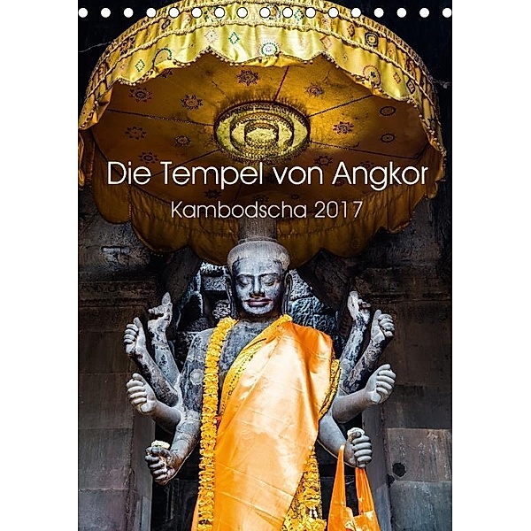 Die Tempel von Angkor (Tischkalender 2017 DIN A5 hoch), Jürgen Wolf