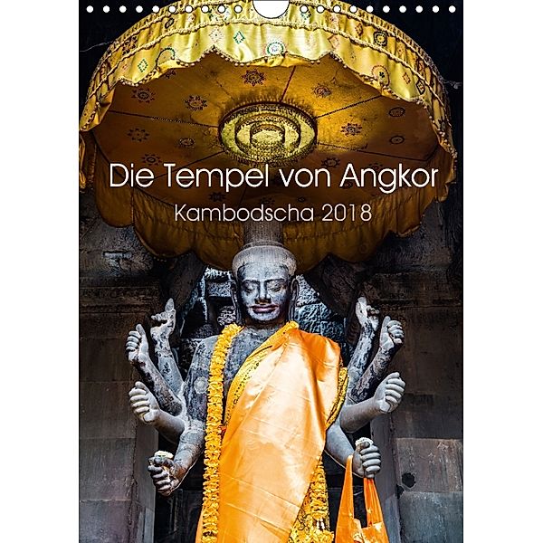 Die Tempel von Angkor (Wandkalender 2018 DIN A4 hoch), Jürgen Wolf