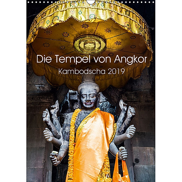 Die Tempel von Angkor (Wandkalender 2019 DIN A3 hoch), Jürgen Wolf