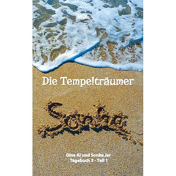 Die Tempelträumer von Suidinier / Die Tempelträumer von Suidinier Bd.03-1, Manuela Ina Kirchberger (MIK)