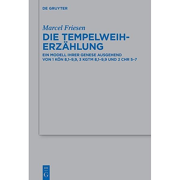 Die Tempelweiherzählung / Beihefte zur Zeitschrift für die alttestamentliche Wissenschaft Bd.554, Marcel Friesen
