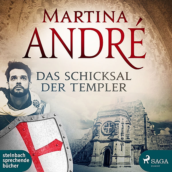 Die Templer - 3 - Das Schicksal der Templer, Martina André