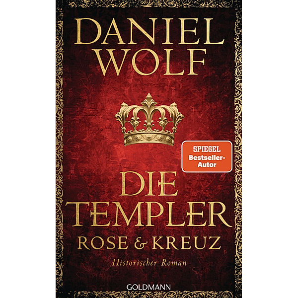 Die Templer. Rose und Kreuz, Daniel Wolf