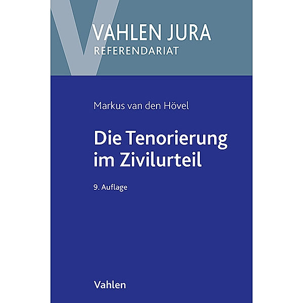 Die Tenorierung im Zivilurteil, Markus van den Hövel, Egon Schneider
