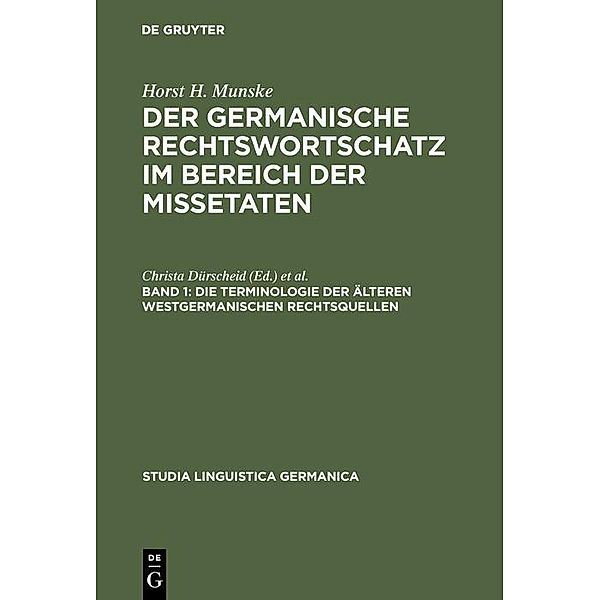 Die Terminologie der älteren westgermanischen Rechtsquellen / Studia Linguistica Germanica, Horst H. Munske