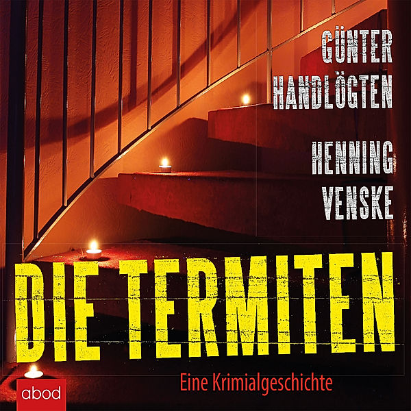 Die Termiten, Henning Venske, Günter Handlögten