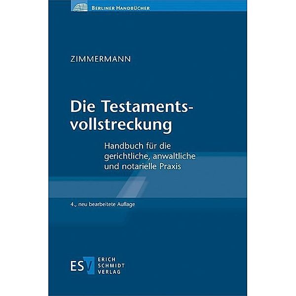 Die Testamentsvollstreckung, Walter Zimmermann