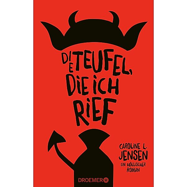 Die Teufel,die ich rief, Caroline L. Jensen