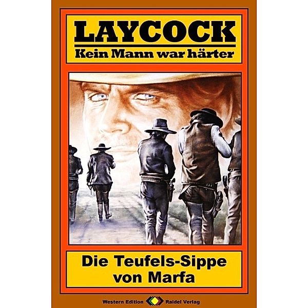 Die Teufels-Sippe von Marfa / Laycock Western Bd.116, Matt Brown