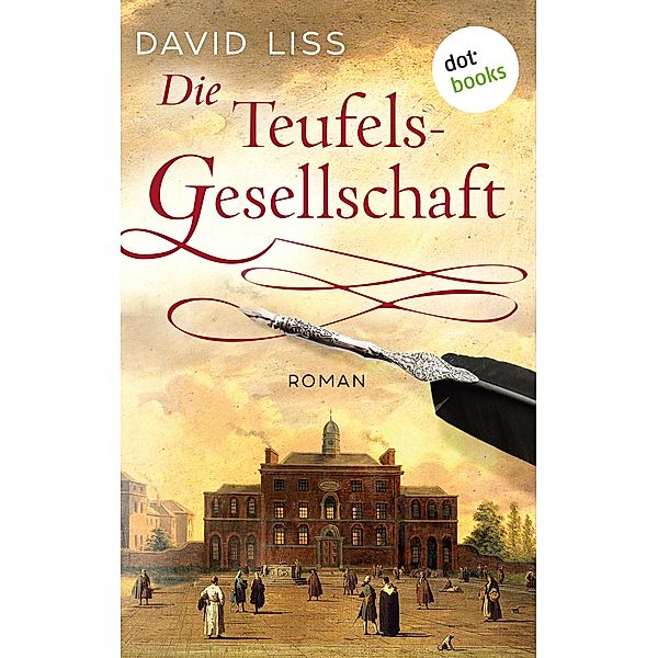 Die Teufelsgesellschaft / Ben Weaver Bd.3, David Liss