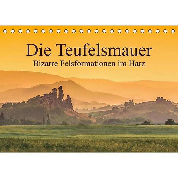 Die Teufelsmauer - Bizarre Felsformationen im Harz (Tischkalender 2023 DIN A5 quer), LianeM