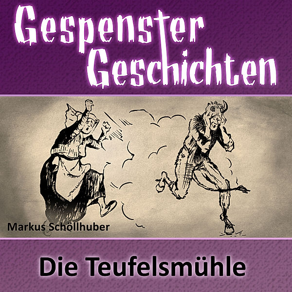 Die Teufelsmühle, Markus Schöllhuber