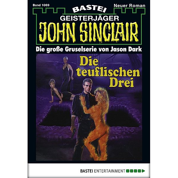 Die teuflischen Drei / John Sinclair Bd.1069, Jason Dark