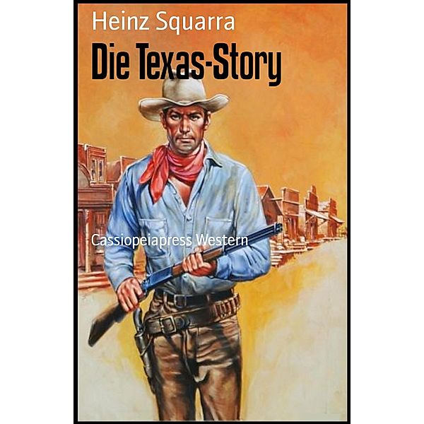 Die Texas-Story, Heinz Squarra