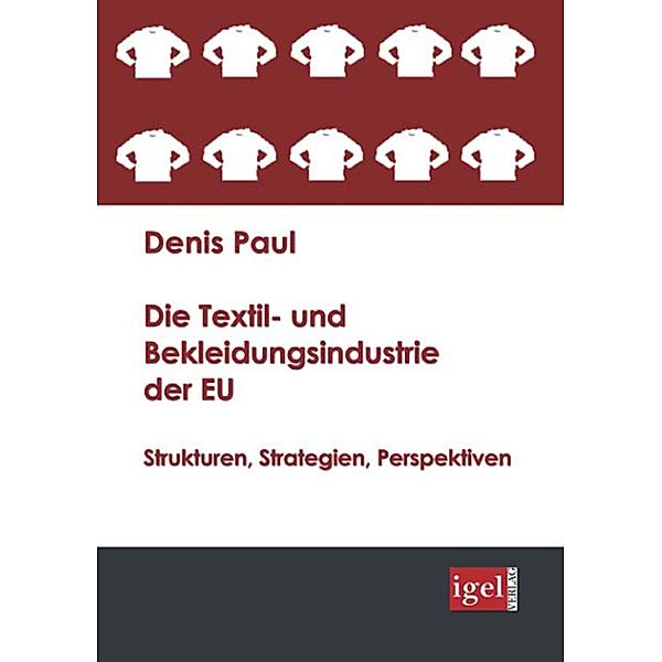 Die Textil- und Bekleidungsindustrie der EU, Denis Paul