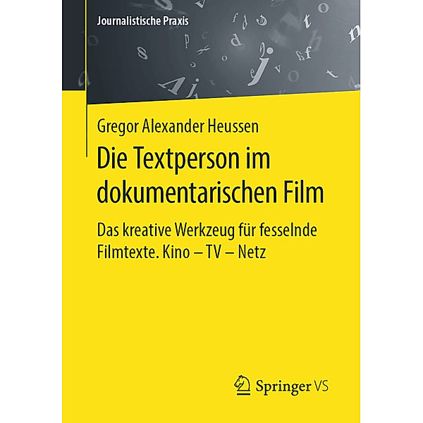 Die Textperson im dokumentarischen Film, Gregor Alexander Heussen