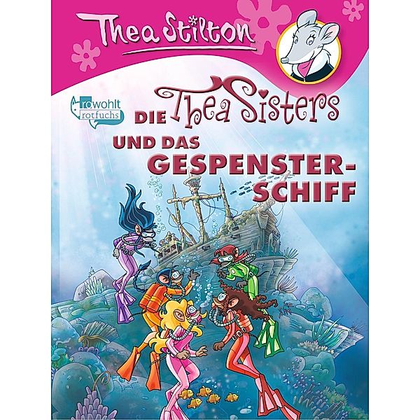 Die Thea Sisters und das Gespensterschiff / Thea Sisters Bd.13, Thea Stilton