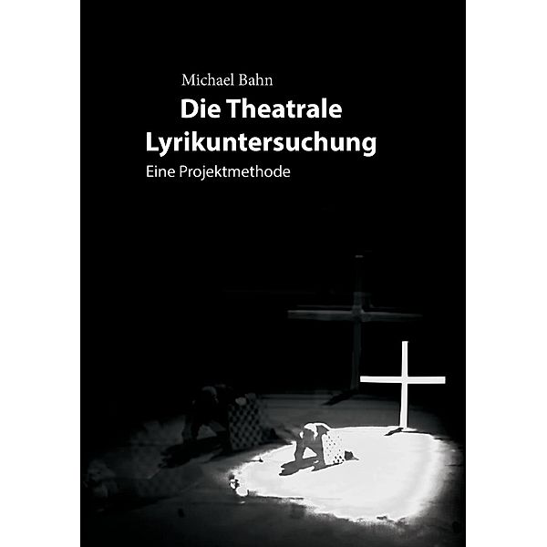 Die Theatrale Lyrikuntersuchung, Michael Bahn