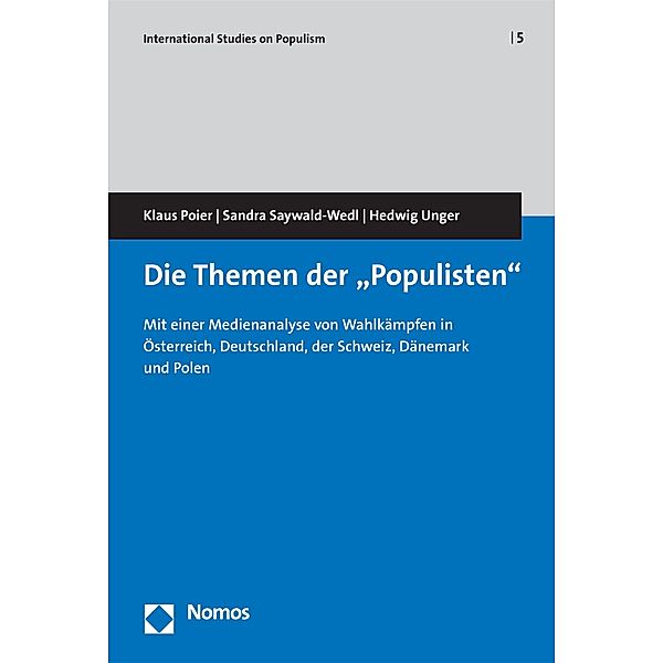 Die Themen der Populisten / International Studies on Populism Bd.5, Klaus Poier, Sandra Saywald-Wedl, Hedwig Unger