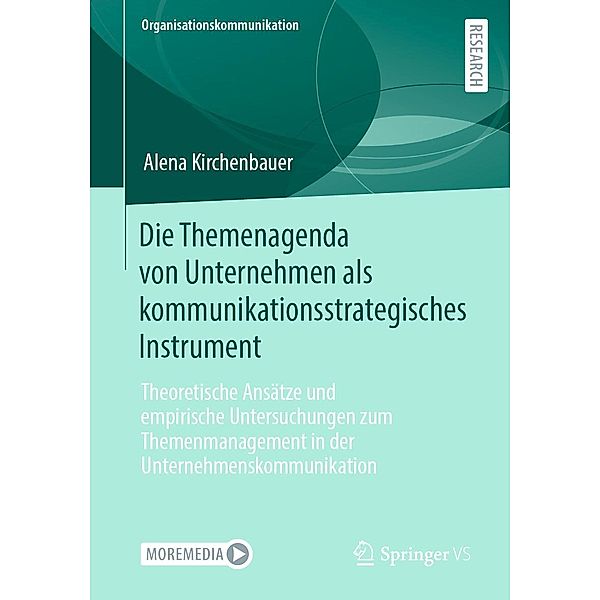Die Themenagenda von Unternehmen als kommunikationsstrategisches Instrument / Organisationskommunikation, Alena Kirchenbauer