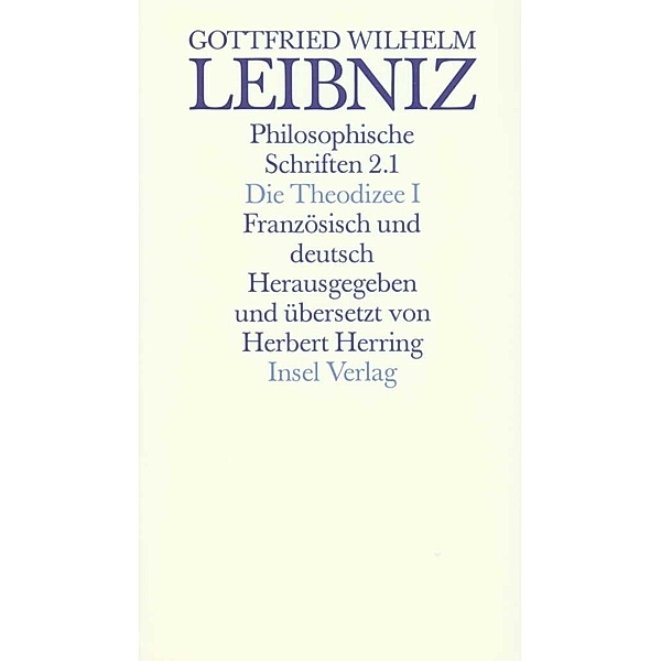 Die Theodizee. Essais de Theodicee, in 2 Tl.-Bdn., Gottfried Wilhelm Leibniz