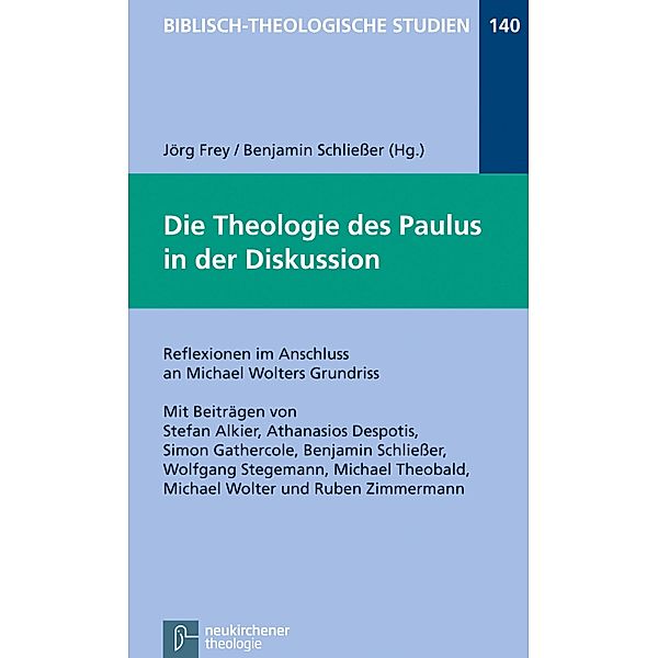 Die Theologie des Paulus in der Diskussion / Biblisch-Theologische Studien