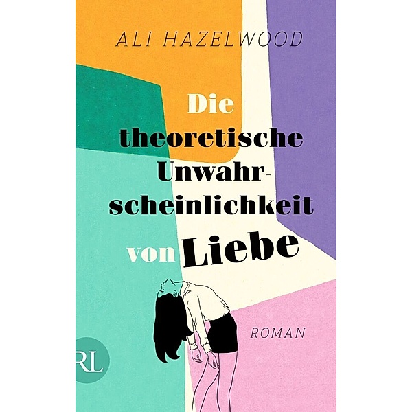 Die theoretische Unwahrscheinlichkeit von Liebe, Ali Hazelwood