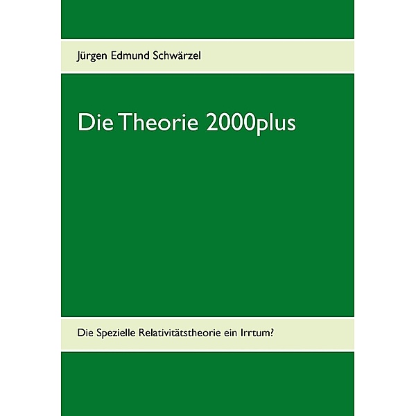 Die Theorie 2000plus, Jürgen Edmund Schwärzel
