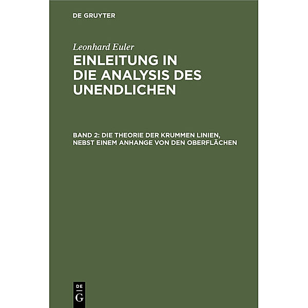 Die Theorie der krummen Linien, nebst einem Anhange von den Oberflächen, Leonhard Euler