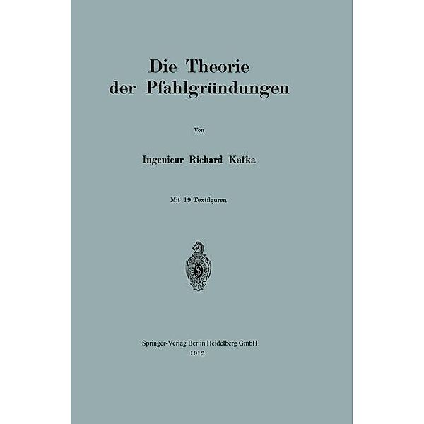 Die Theorie der Pfahlgründungen, Richard Kafka