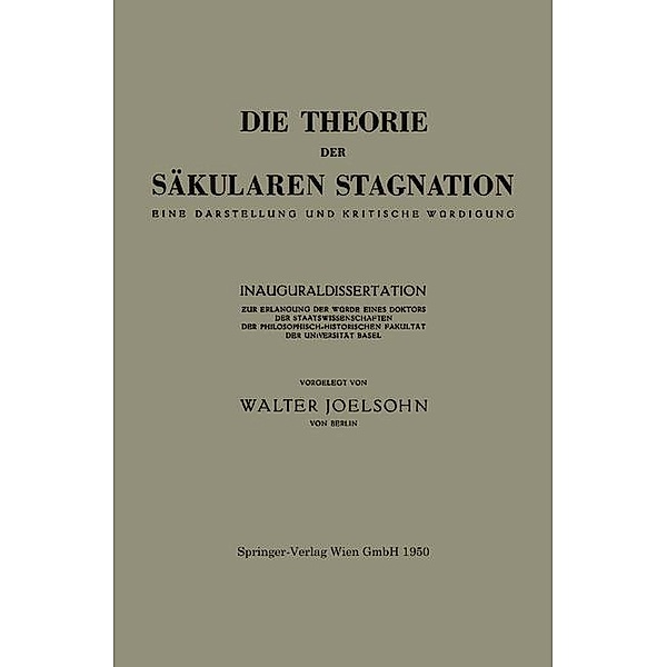 Die Theorie der Säkularen Stagnation, Walter Joelsohn