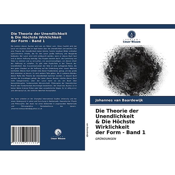 Die Theorie der Unendlichkeit & Die Höchste Wirklichkeit der Form - Band 1, Johannes van Baardewijk