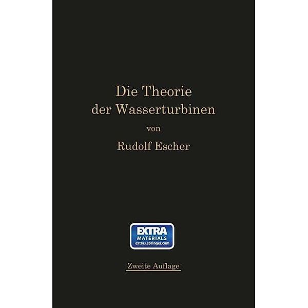 Die Theorie der Wasserturbinen, Rudolf Escher